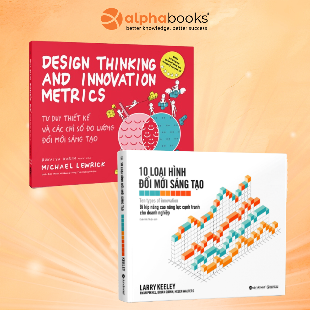 Combo Sách: Tư Duy Thiết Kế & Các Chỉ Số Đo Lường Đổi Mới Sáng Tạo + 10 Loại Hình Đổi Mới Sáng Tạo